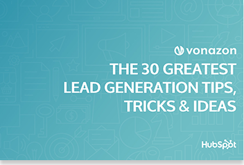 THE 30 GREATEST LEAD GENERATION TIPS, TRICKS & IDEAS